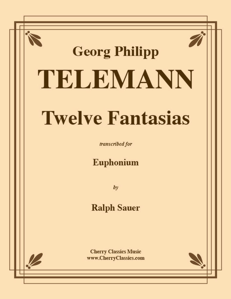 Telemann - Twelve Fantasias for Euphonium Unaccompanied - Cherry Classics Music