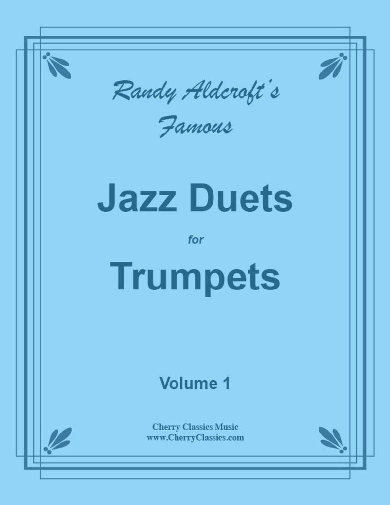 Aldcroft - Famous Jazz Duets for Trumpets. Volume 1 - Cherry Classics Music