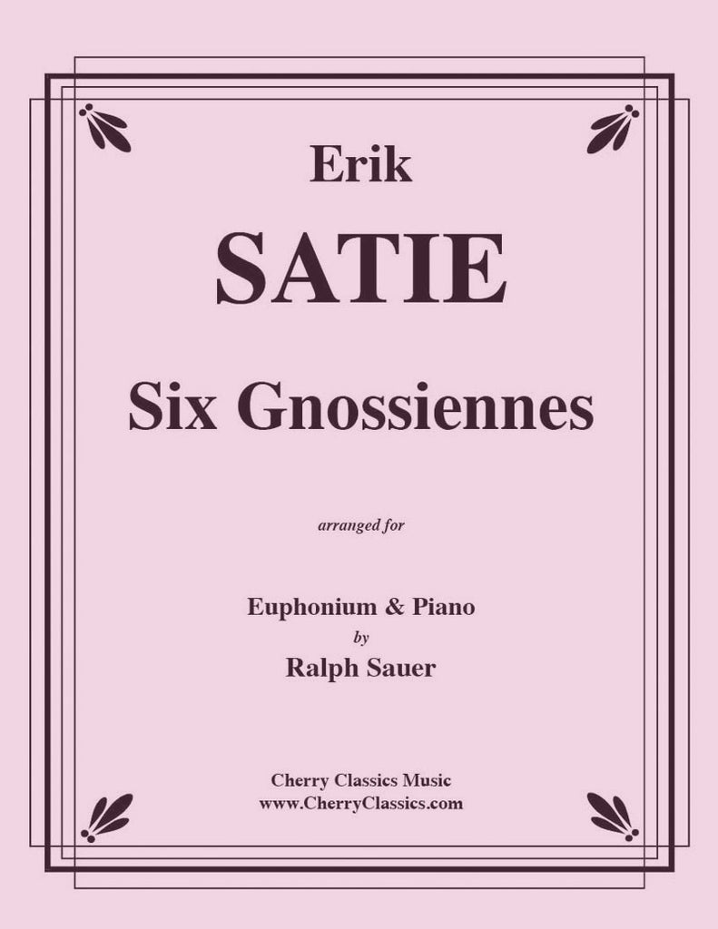 Satie - Six Gnossiennes for Euphonium and Piano - Cherry Classics Music