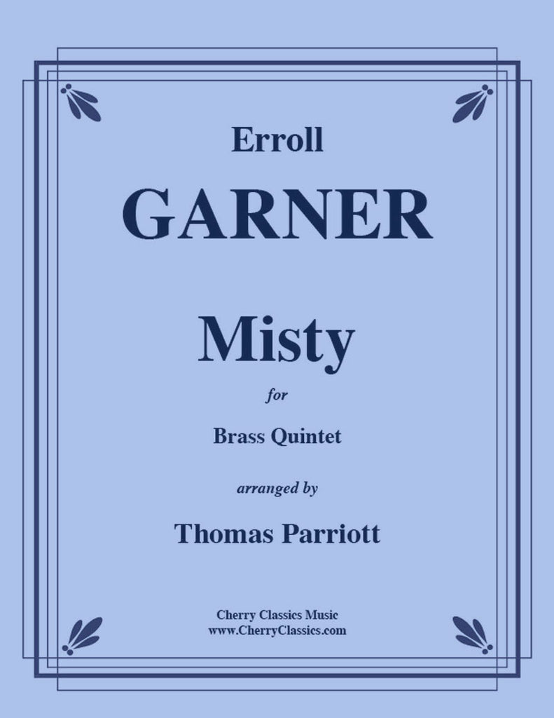 Garner - Misty for Brass Quintet - Cherry Classics Music