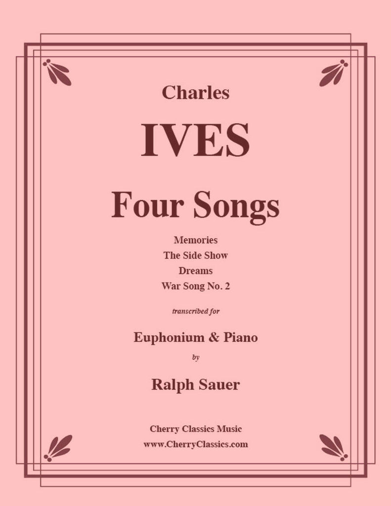 Ives - Four Songs for Euphonium and Piano - Cherry Classics Music