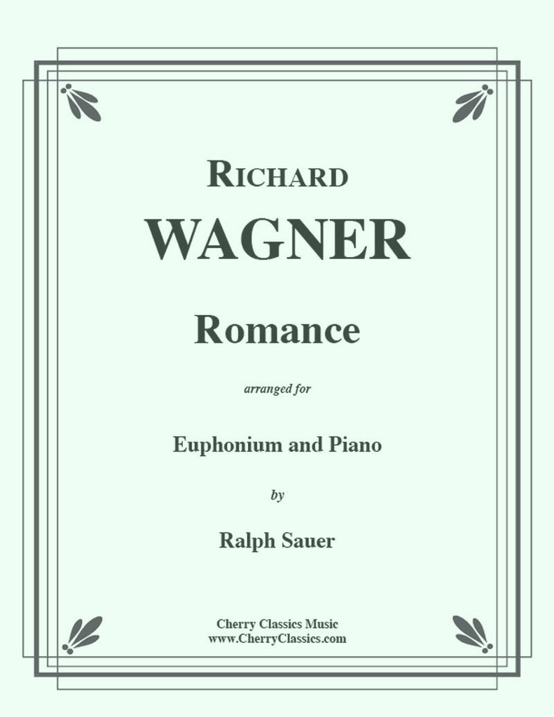 Wagner - Romance for Euphonium and Piano - Cherry Classics Music
