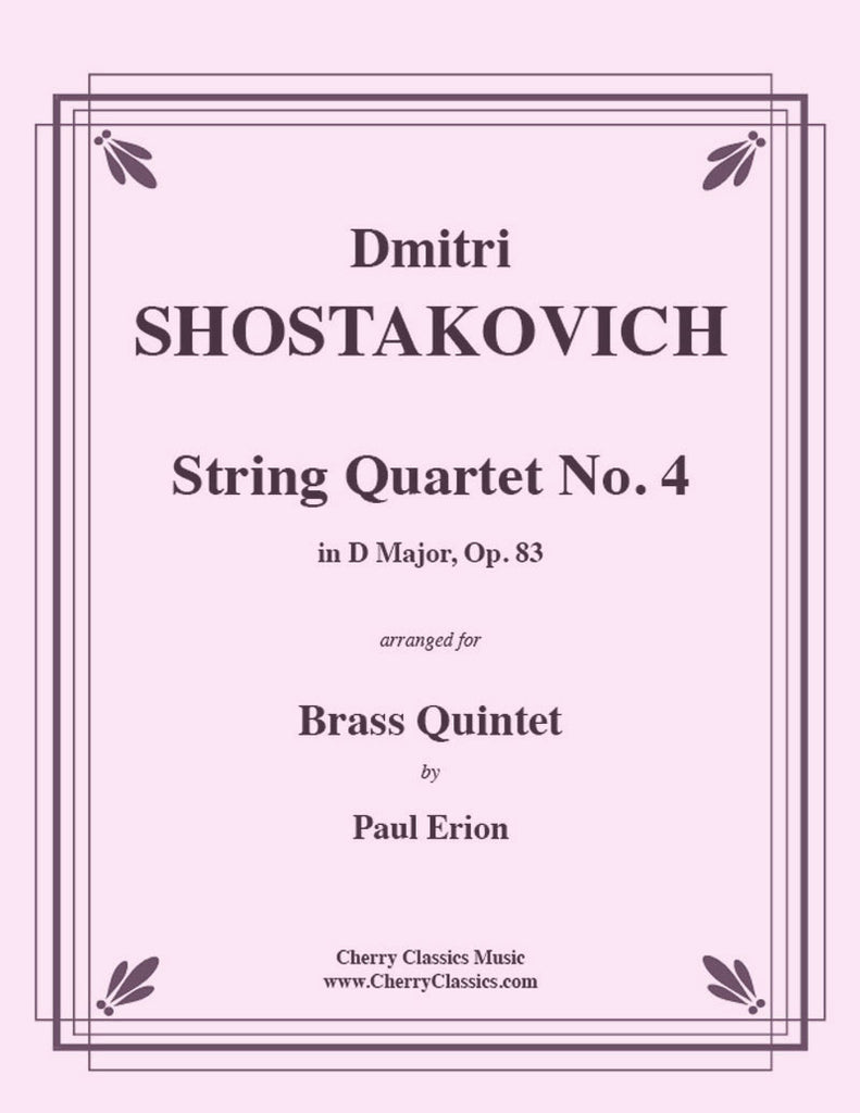 Shostakovich - String Quartet No. 4 in D Major, Op. 83 for Brass Quintet - Cherry Classics Music
