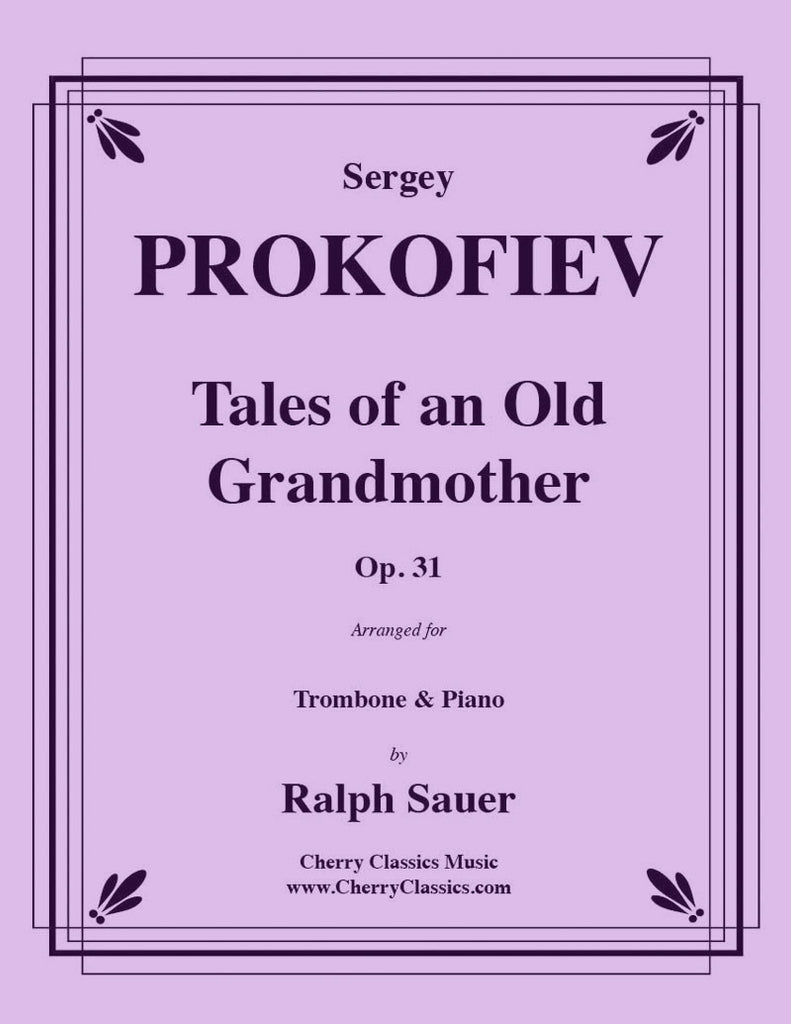 Prokofiev - Tales of an Old Grandmother, Op. 31 for Trombone and Piano - Cherry Classics Music