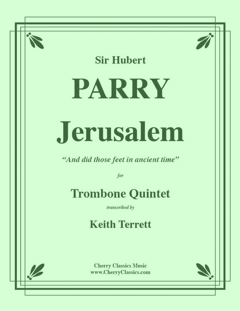Parry - Jerusalem for Trombone Quintet - Cherry Classics Music