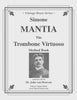 Mantia - The Trombone Virtuoso an Advanced Method - Cherry Classics Music