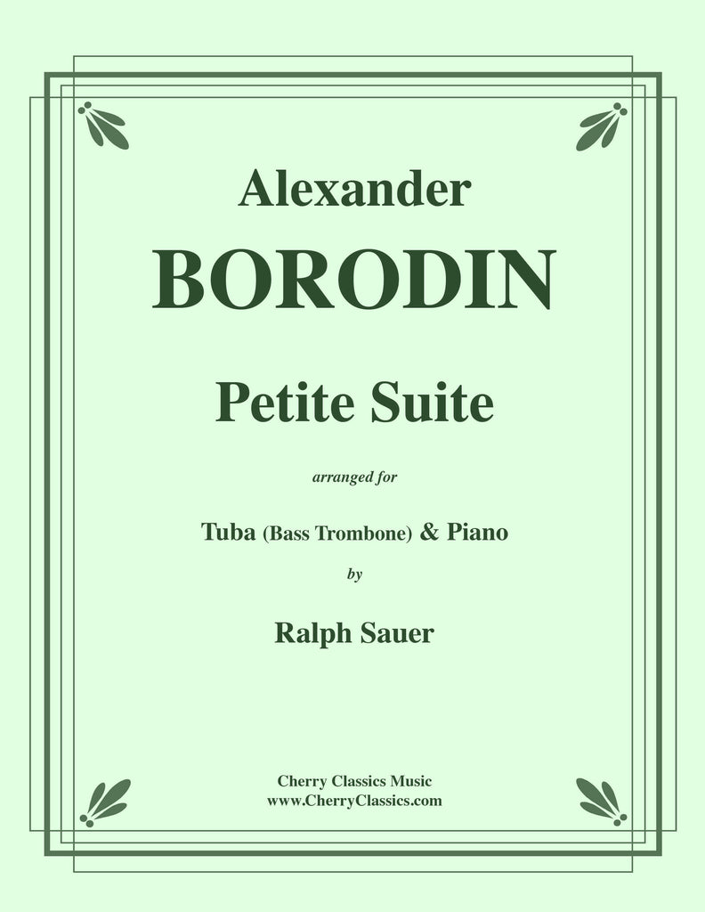 Borodin - Petite Suite for Tuba or Bass Trombone & Piano - Cherry Classics Music