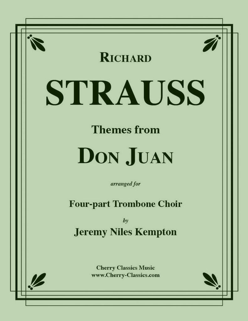 Strauss - Themes from Don Juan for 4-part Trombone Choir - Cherry Classics Music