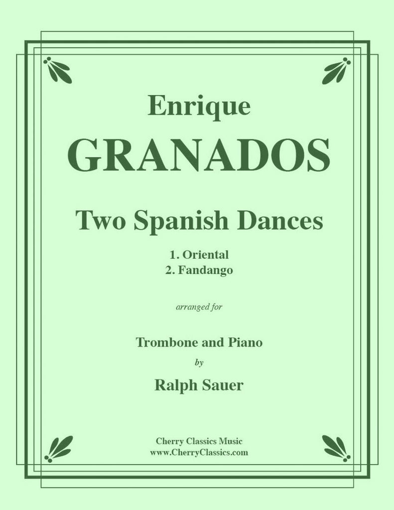 Granados - Two Spanish Dances for Trombone and Piano - Cherry Classics Music