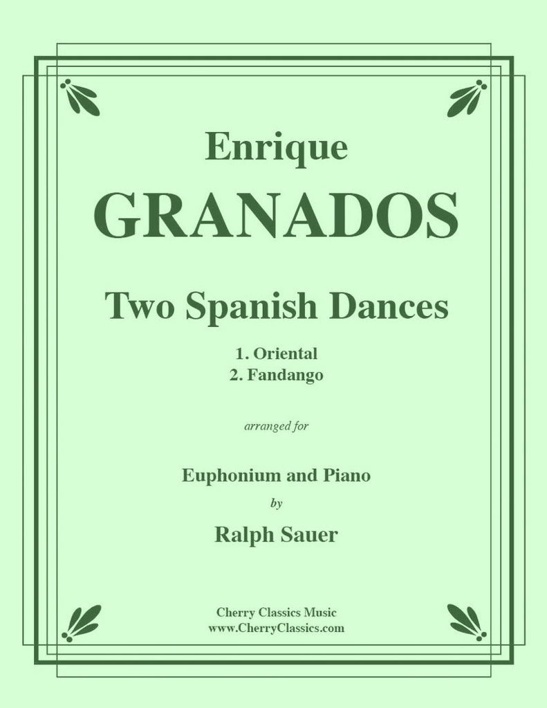 Granados - Two Spanish Dances for Euphonium and Piano - Cherry Classics Music