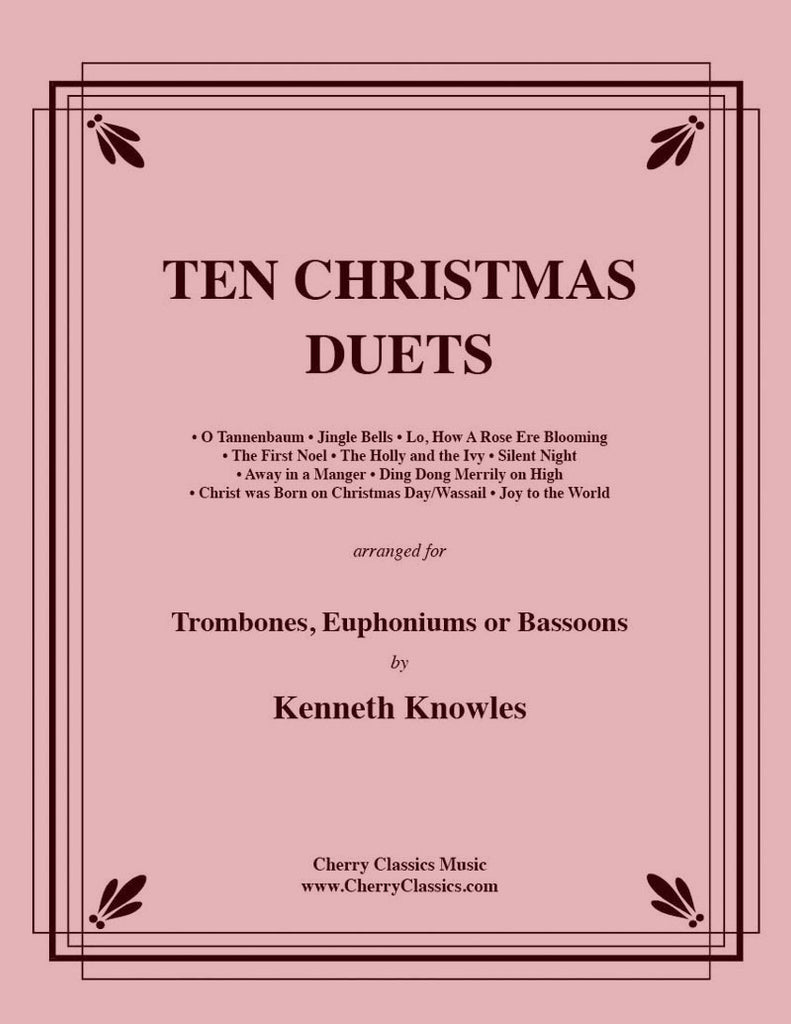 Traditional Christmas - Ten Christmas Duets for Trombone or Euphonium - Cherry Classics Music