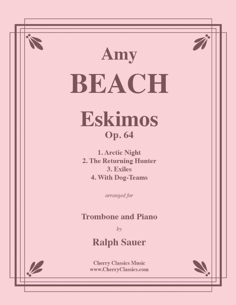 Beach - Eskimos, Op. 64 for Trombone and Piano - Cherry Classics Music