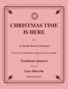 Guaraldi Mendelson - Christmas Time Is Here for Trombone Quartet - Cherry Classics Music