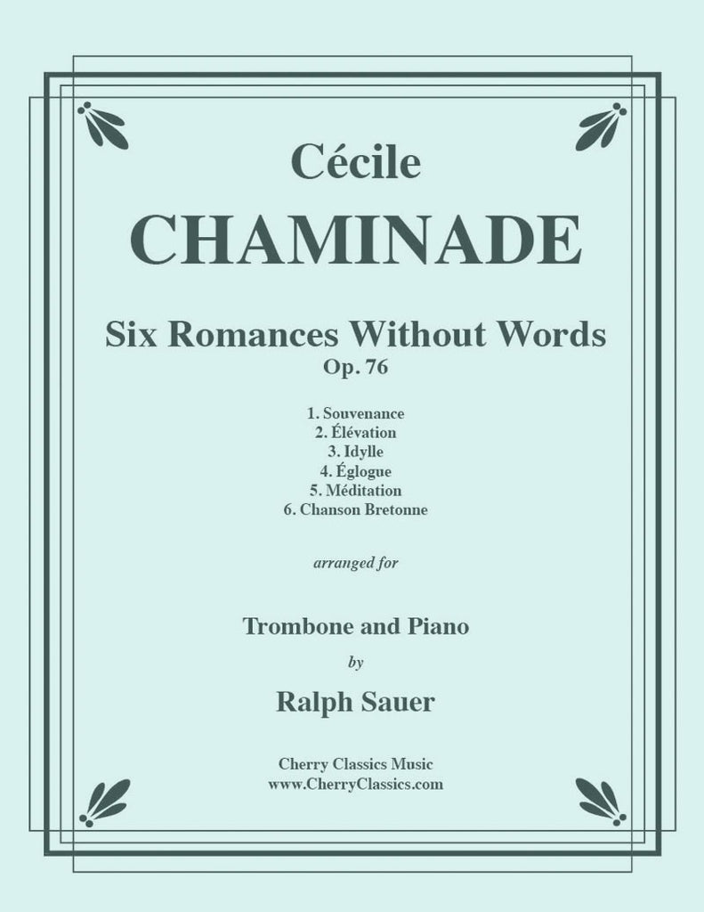 Chaminade - Six Romances Without Words, Op. 76 for Trombone and Piano - Cherry Classics Music