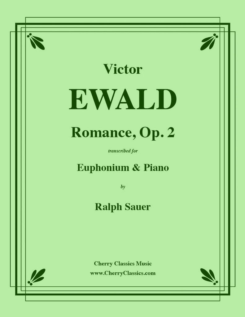 Ewald - Romance, Op. 2 for Euphonium and Piano - Cherry Classics Music