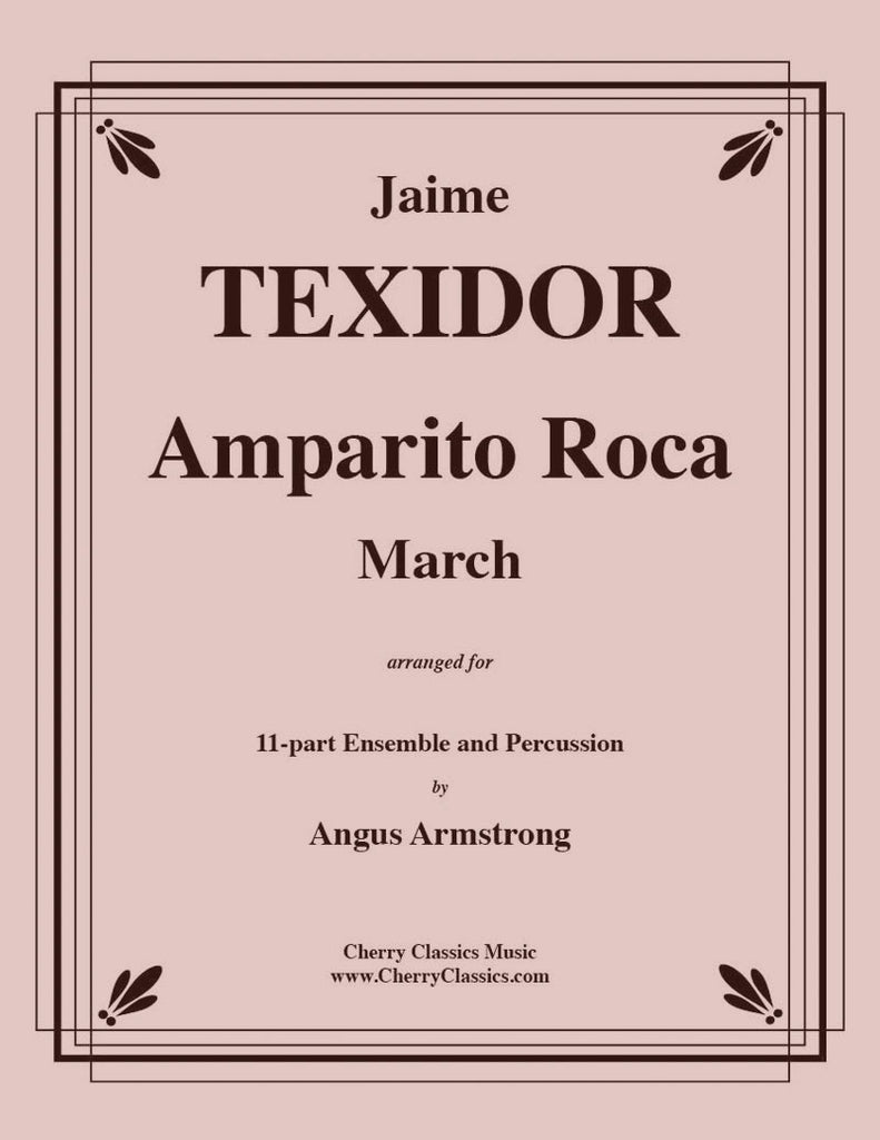 Texidor - Amparito Roca March for 11-part Brass Ensemble and Percussion - Cherry Classics Music