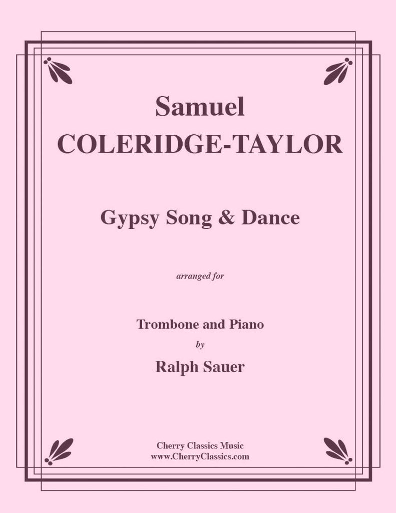 Coleridge-Taylor - Gypsy Song & Dance for Trombone and Piano - Cherry Classics Music