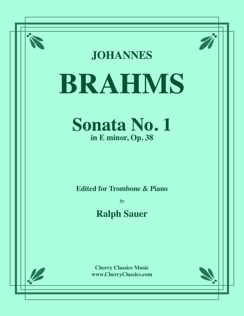 Brahms - Sonata No. 1 in E minor, Op. 38 for Trombone and Piano - Cherry Classics Music