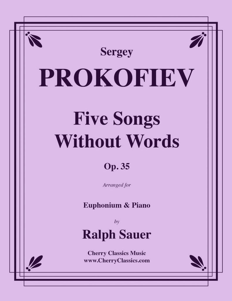Prokofiev - Five Songs Without Words for Euphonium and Piano - Cherry Classics Music