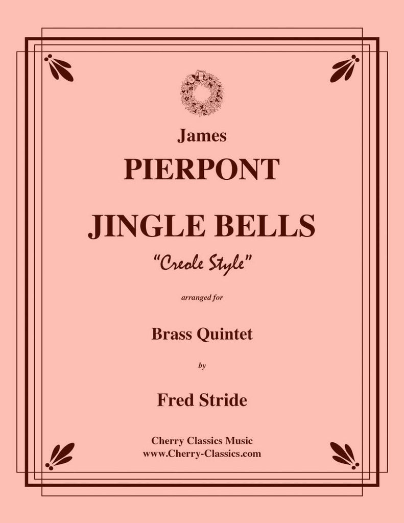Pierpont - Jingle Bells Creole Style for Brass Quintet - Cherry Classics Music