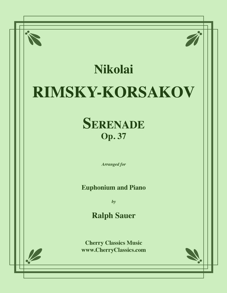 Rimsky Korsakov - Serenade, Op. 37 for Euphonium and Piano - Cherry Classics Music