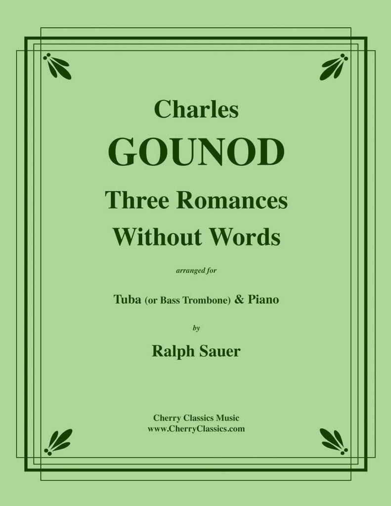 Gounod - Three Romances Without Words for Tuba or Bass Trombone & Piano - Cherry Classics Music