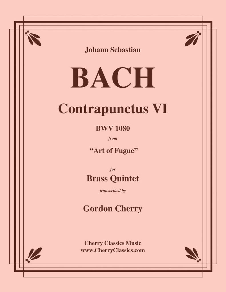 Bach - Contrapunctus VI BWV 1080 from the Art of Fugue for Brass Quintet - Cherry Classics Music