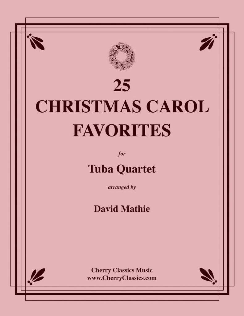 Traditional Christmas - 25 Christmas Carol Favorites for Tuba Quartet - Cherry Classics Music