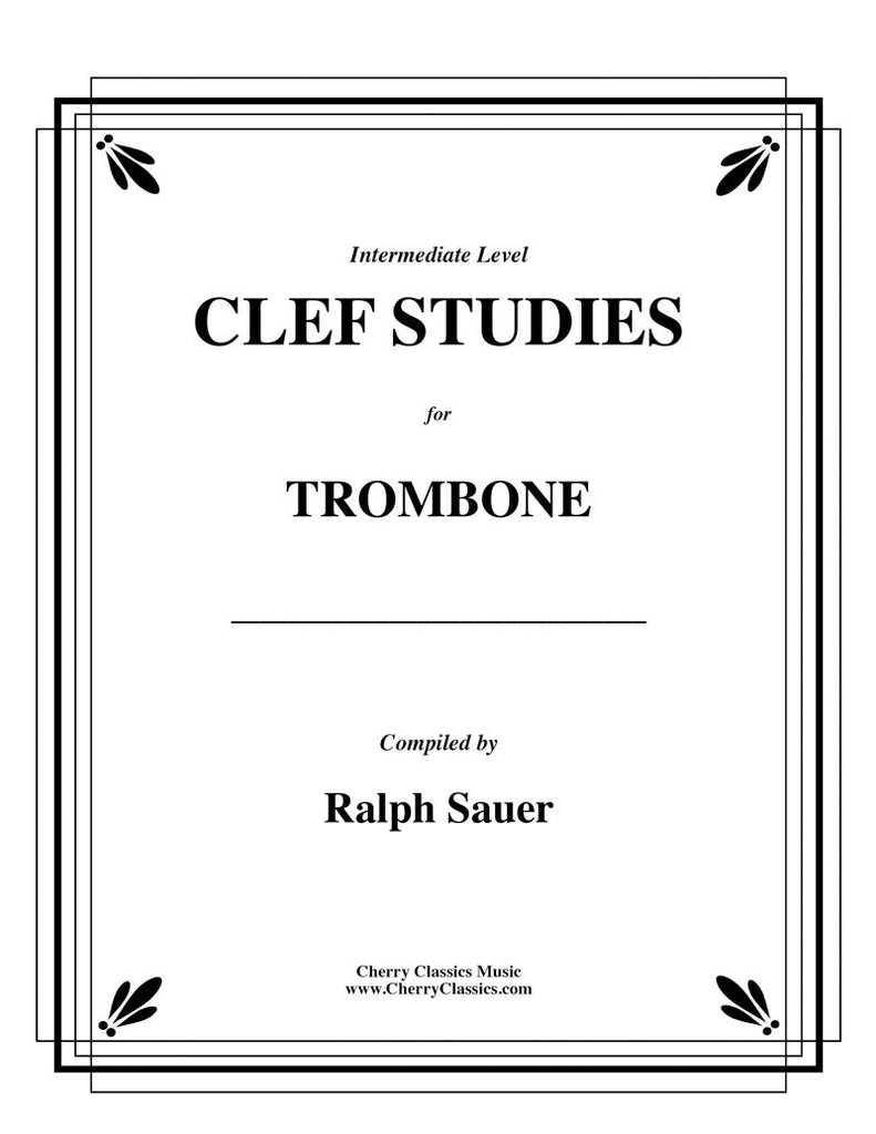 Sauer - Clef Studies for Trombone, an Intermediate Method - Cherry Classics Music