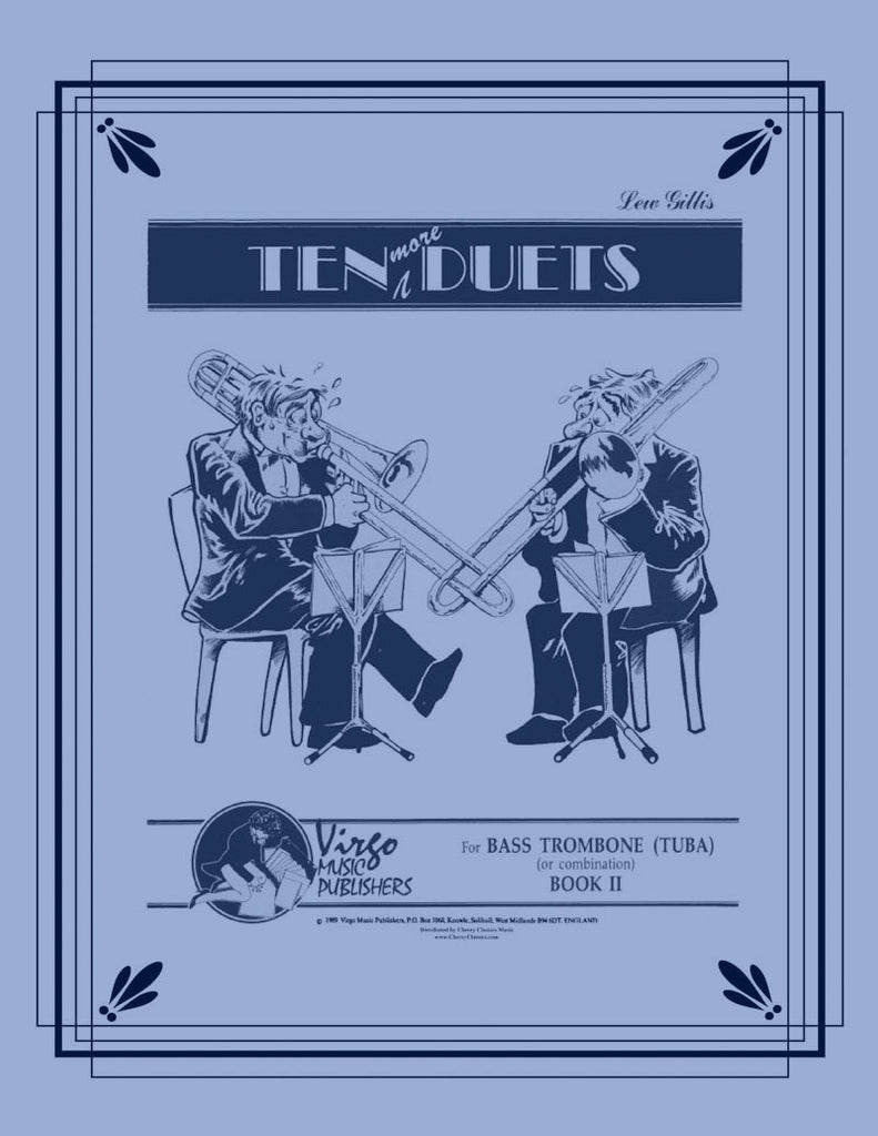 Gillis - Ten More Duets for Bass Trombone or Tuba - Cherry Classics Music