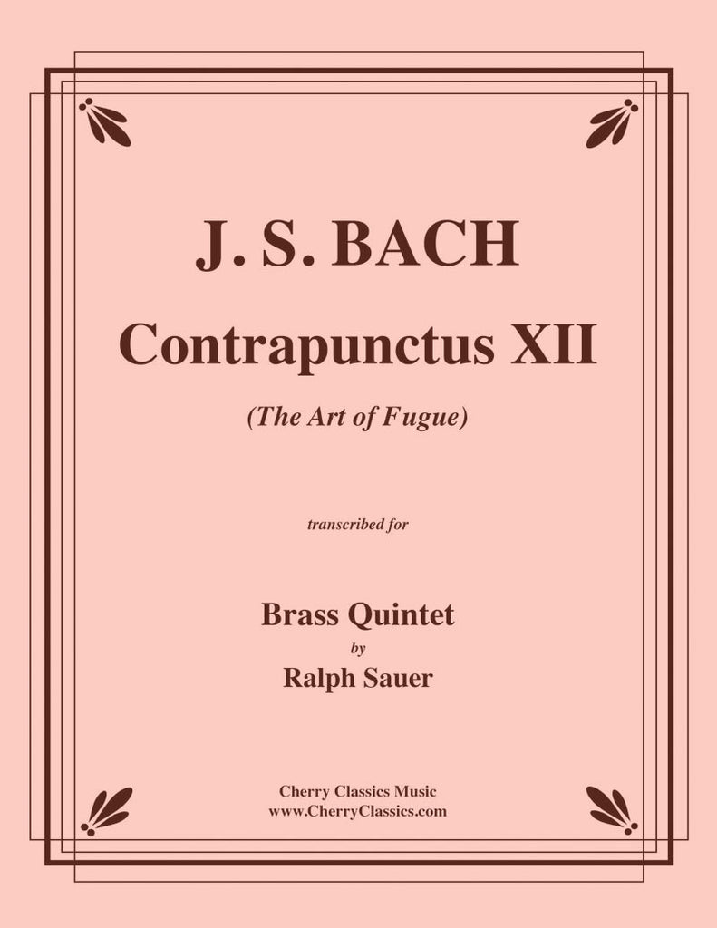 Bach - Contrapunctus XII from The Art of Fugue for Brass Quintet - Cherry Classics Music