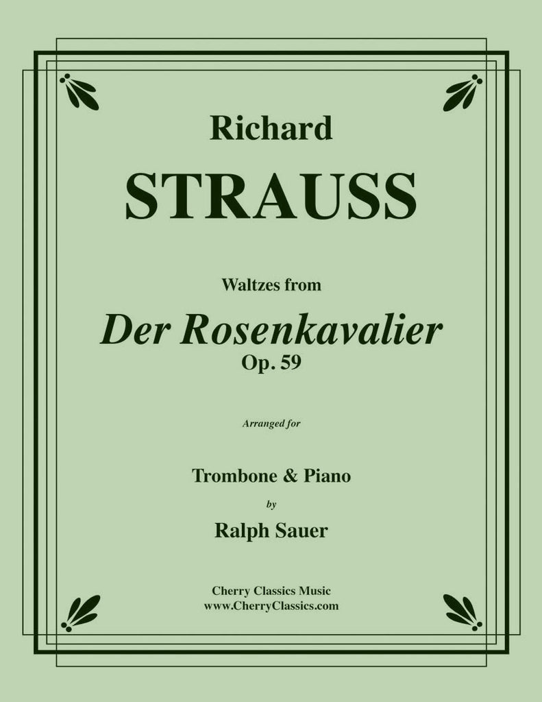 Strauss - Waltzes from Der Rosenkavalier for Trombone and Piano - Cherry Classics Music