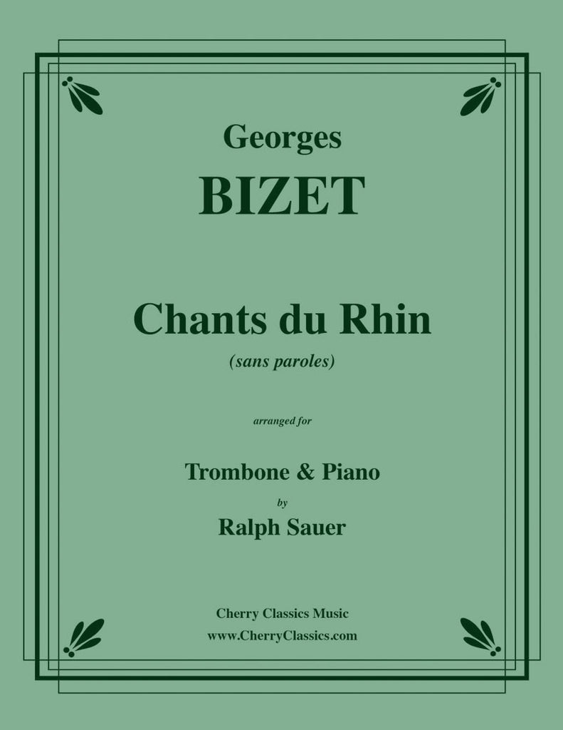 Bizet - Chants du Rhin for Trombone & Piano - Cherry Classics Music