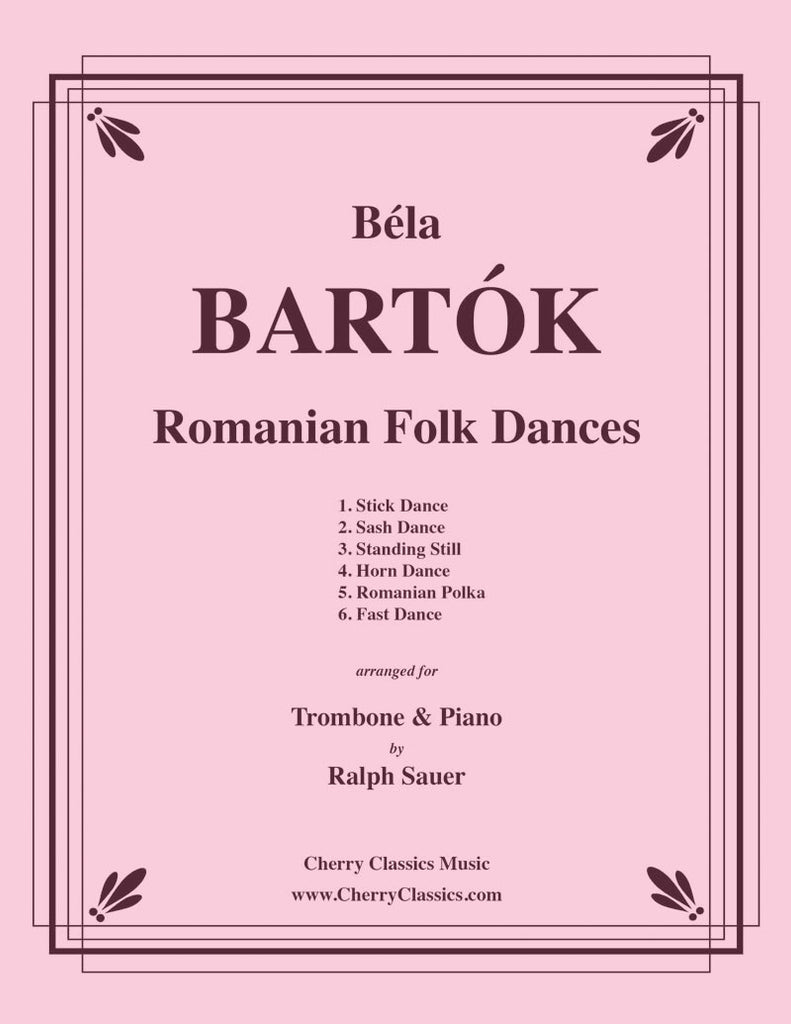 Bartok - Romanian Folk Dances for Trombone & Piano - Cherry Classics Music