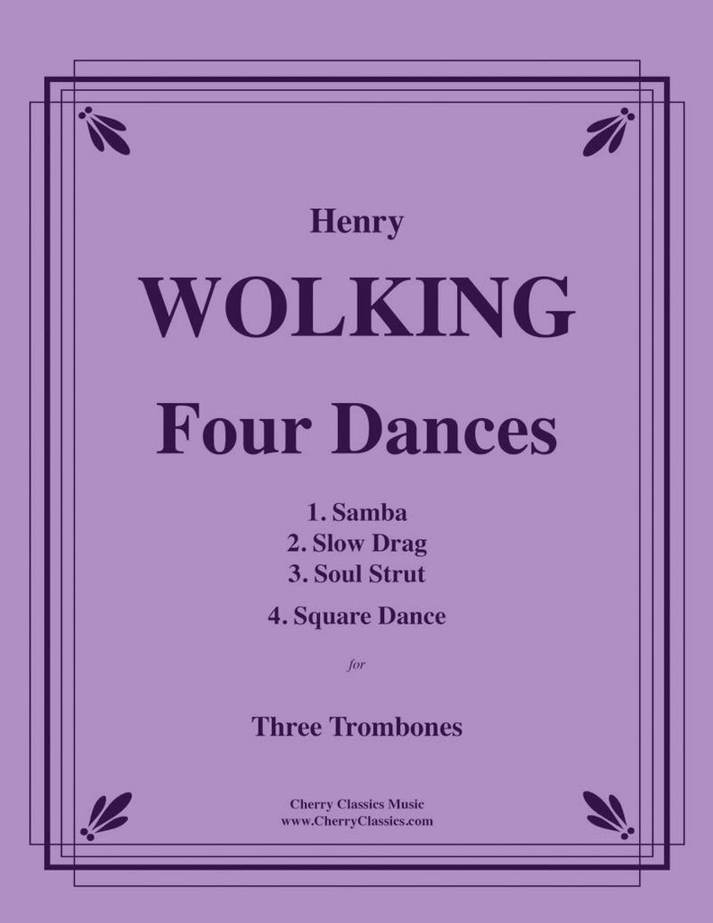Wolking - Four Dances for Three Trombones - Cherry Classics Music