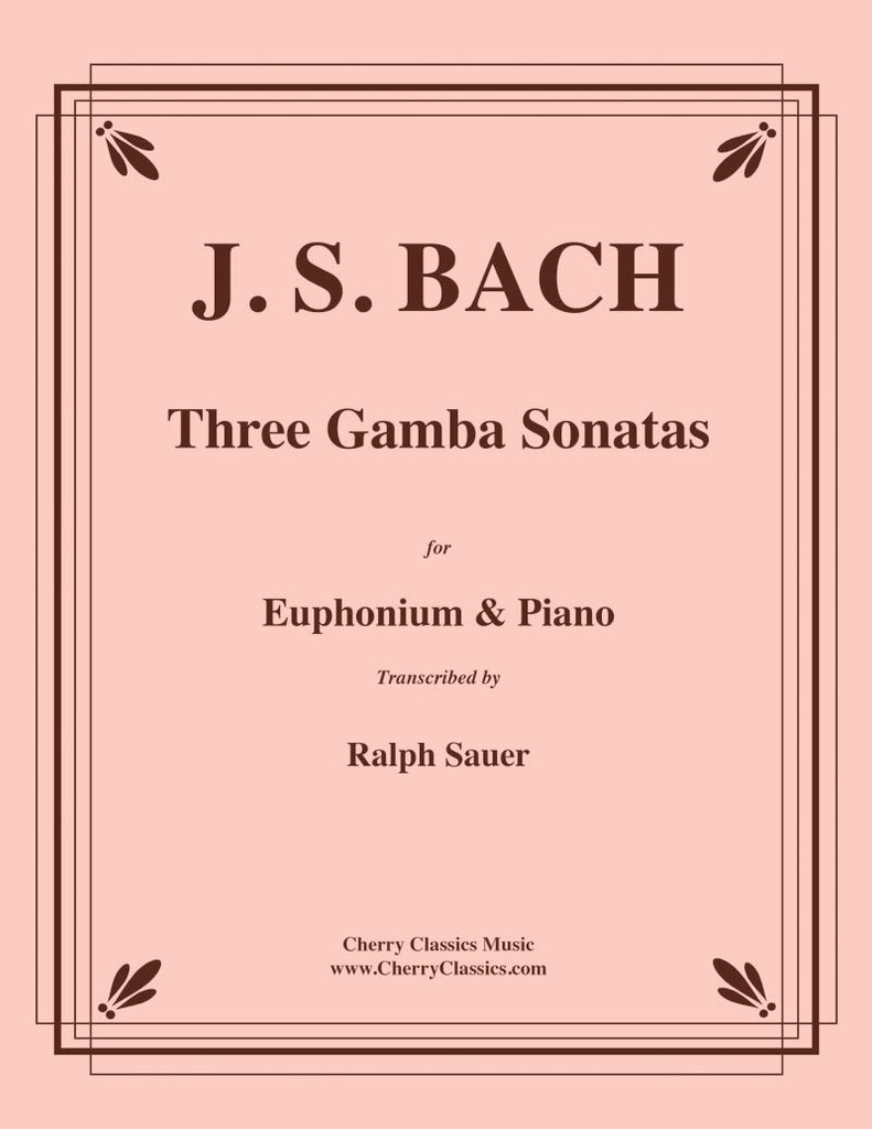 Bach - Three Gamba Sonatas for Euphonium & Piano - Cherry Classics Music