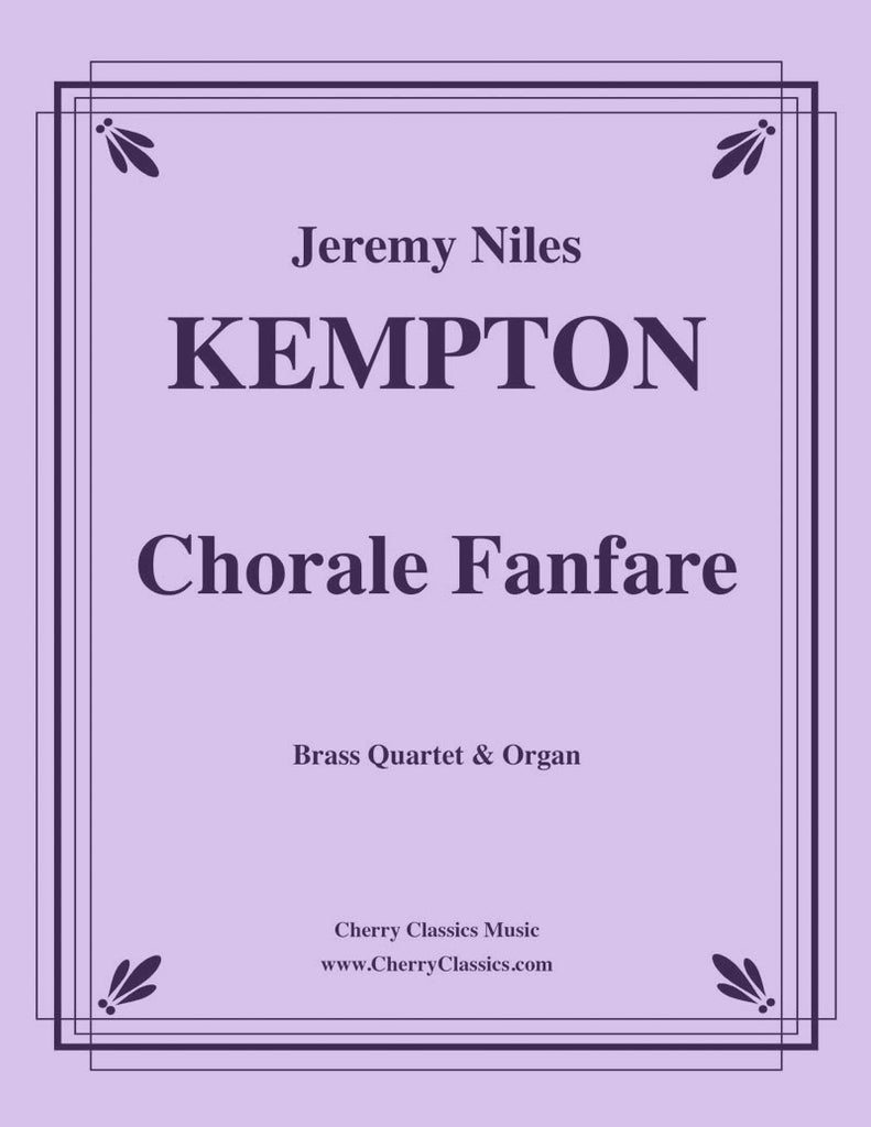 Kempton - Chorale Fanfare for Brass Quartet and Organ - Cherry Classics Music