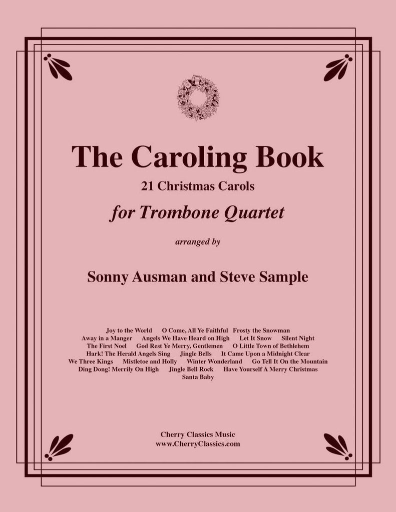 Traditional Christmas - The Caroling Book for Trombone Quartet - Cherry Classics Music