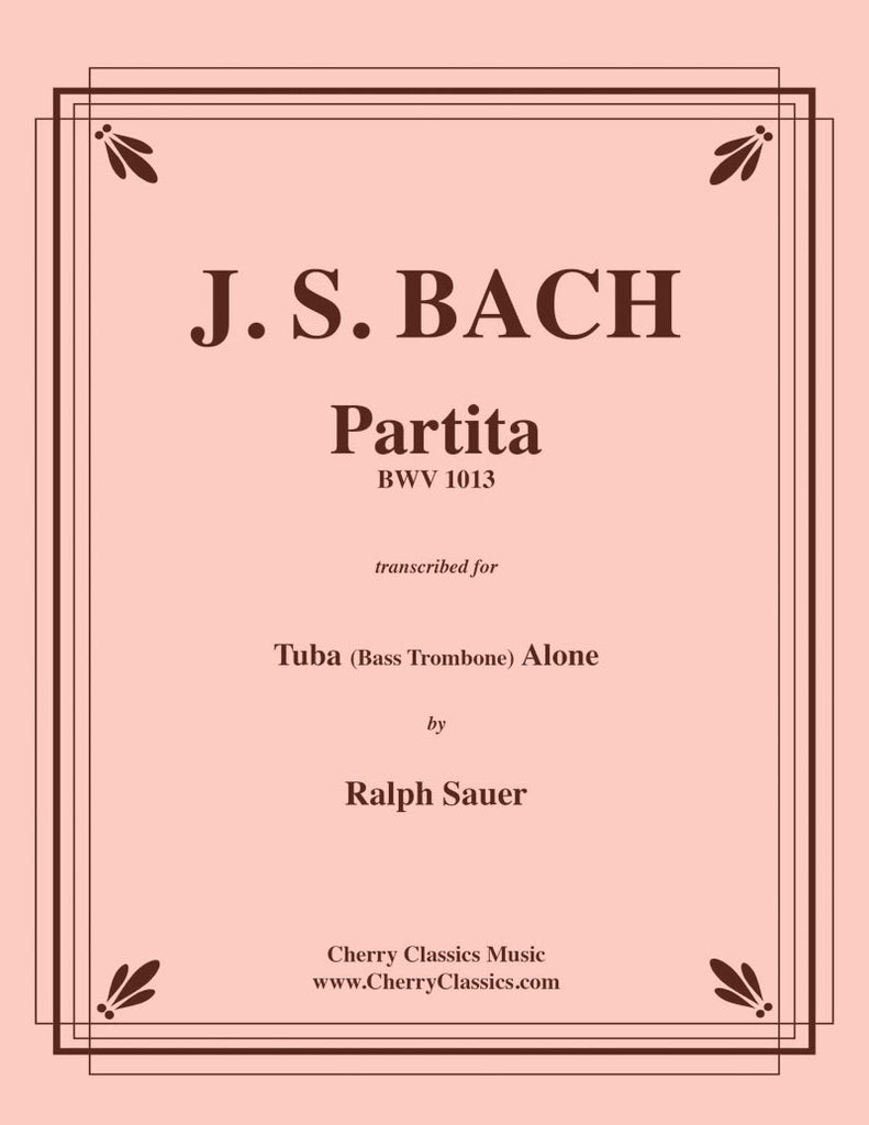 Bach - Partita BWV 1013 for Solo Tuba or Bass Trombone - Cherry Classics Music