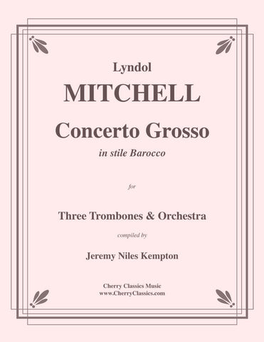 Mitchell - Concerto Grosso for Three Trombones with Piano accompaniment