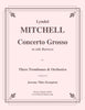 Mitchell - Concerto Grosso for Three Trombones and Orchestra - Cherry Classics Music