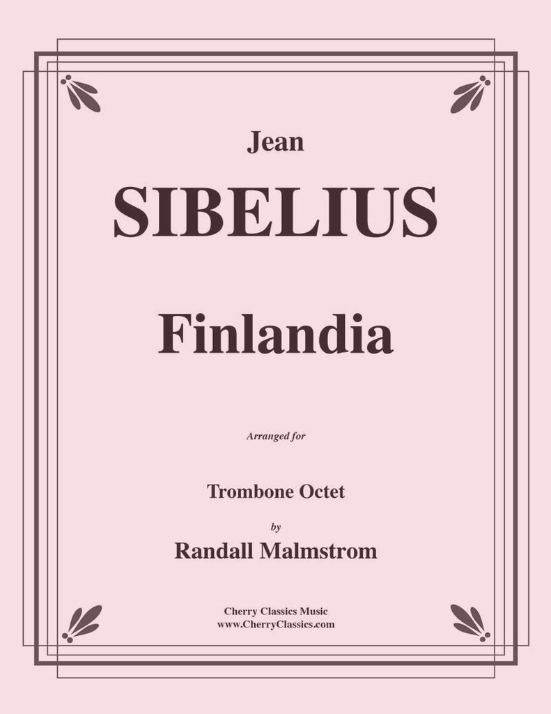 Sibelius - Finlandia for Trombone Octet - Cherry Classics Music