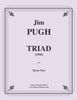 Pugh - Triad for Brass Trio (1996) - Cherry Classics Music