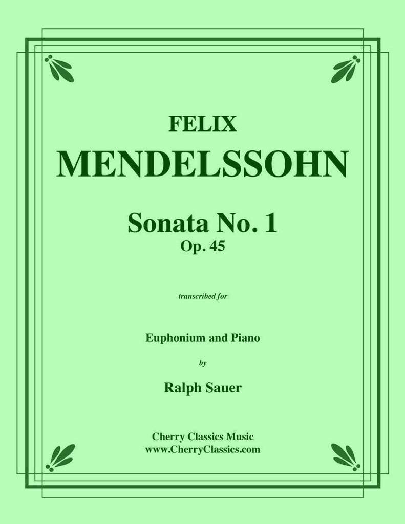 Mendelssohn - Sonata No. 1 Op. 45 for Euphonium and Piano - Cherry Classics Music