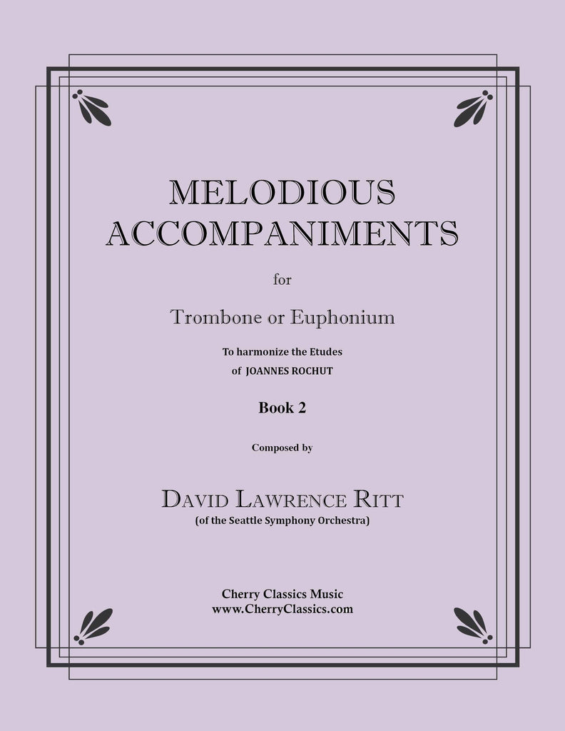 Ritt - Melodious Accompaniments to Rochut Etudes Book 2 for Trombone or Euphonium - Cherry Classics Music