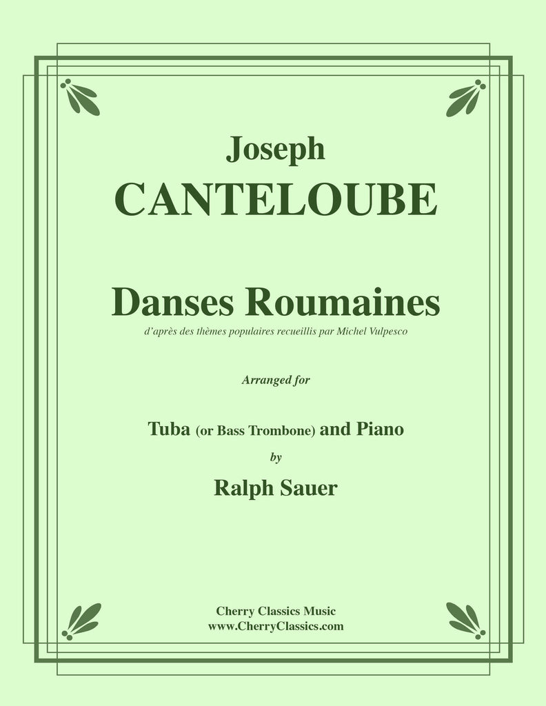 Canteloube - Danses Roumaines for Tuba or Bass Trombone and Piano - Cherry Classics Music