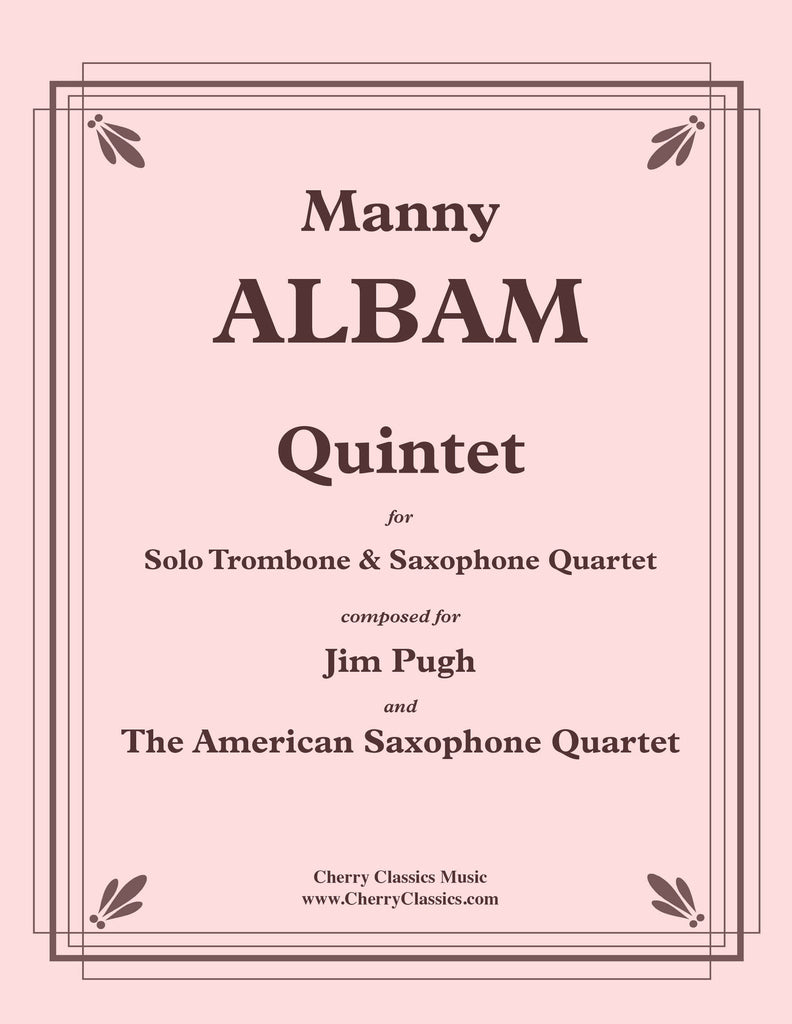 Albam - Quintet for Trombone and Saxophone Quartet - Cherry Classics Music