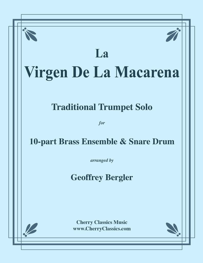 Traditional - La Virgen De La Macarena for Solo Trumpet, 10-part Brass Ensemble & Percussion - Cherry Classics Music