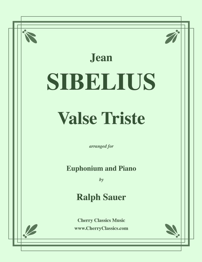 Sibelius - Valse Triste for Euphonium and Piano - Cherry Classics Music