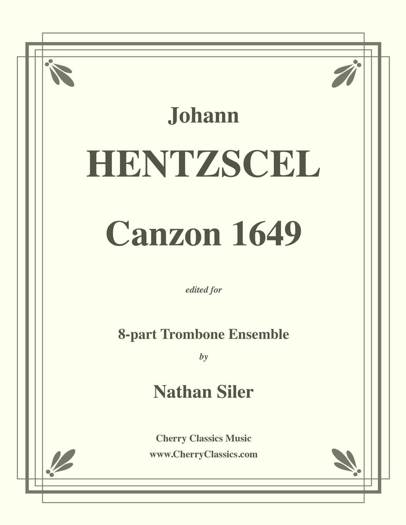 Hentzschel - Canzon 1649 for 8-part Trombone Ensemble - Cherry Classics Music